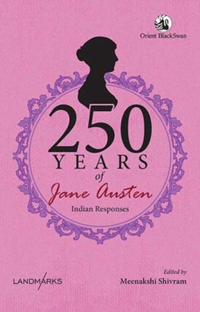 250 Years of Jane Austen: Indian Responses