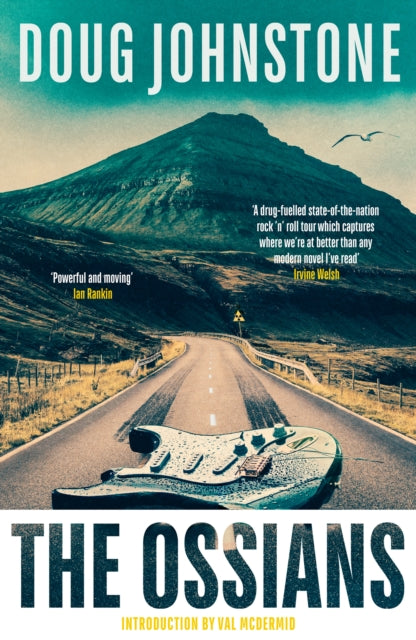 The Ossians: The gritty, darkly funny cult novel from one of Scotland's finest authors