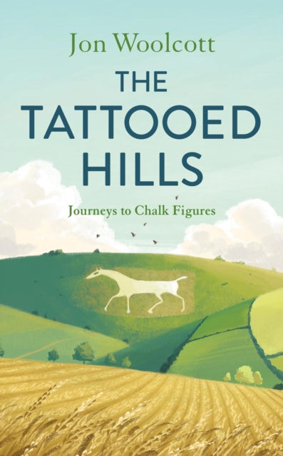 The Tattooed Hills: Journeys to Chalk Figures