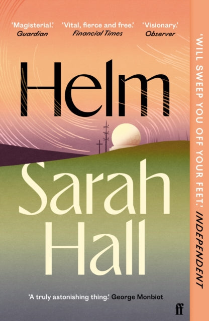 Helm: 'Incandescently good.' Sarah Perry