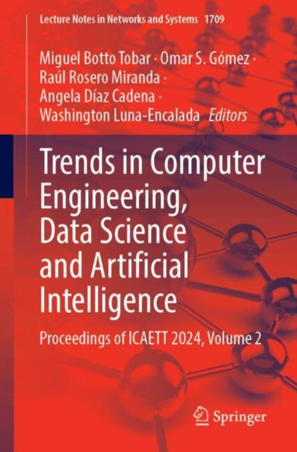 Trends in Computer Engineering, Data Science and Artificial Intelligence: Proceedings of ICAETT 2024, Volume 2