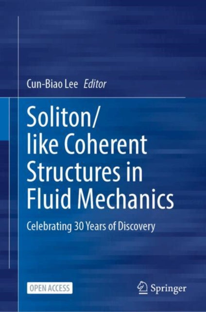 Soliton/Like Coherent Structures in Fluid Mechanics: Celebrating 30 Years of Discovery