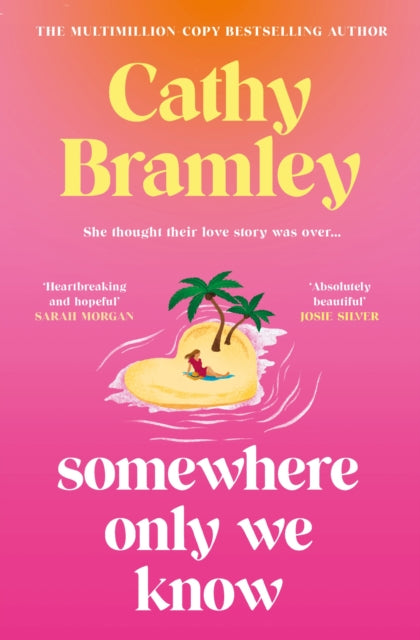 Somewhere Only We Know: The perfect uplifting, escapist new novel from the Sunday Times bestselling author!