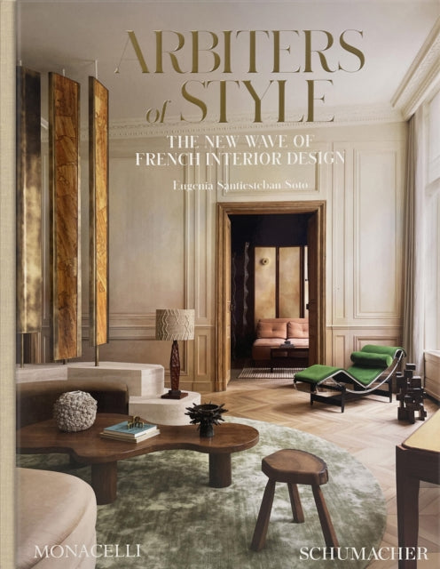 Arbiters of Style: The New Wave of French Interior Design