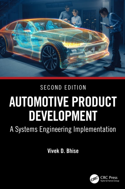 Automotive Product Development: A Systems Engineering Implementation