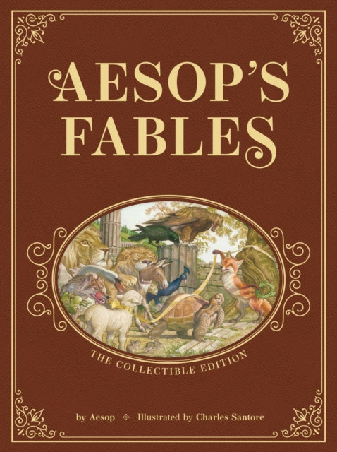 Aesop’s Fables: The Collectible Leather Edition: The Classic Edition by acclaimed illustrator, Charles Santore