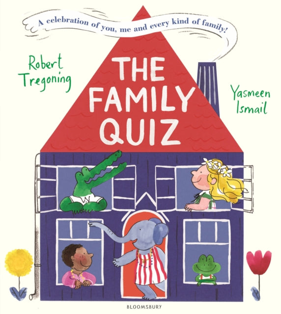 The Family Quiz: A celebration of you, me and every kind of family!