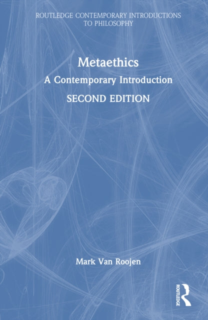 Metaethics: A Contemporary Introduction