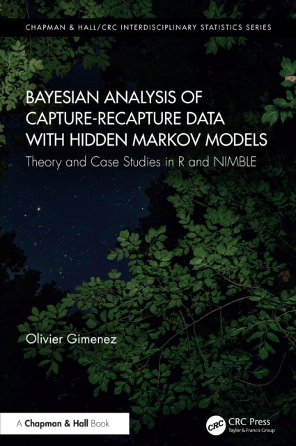 Bayesian Analysis of Capture-Recapture Data with Hidden Markov Models: Theory and Case Studies in R and NIMBLE