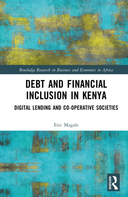 Debt and Financial Inclusion in Kenya: Digital Lending and Co-operative Societies