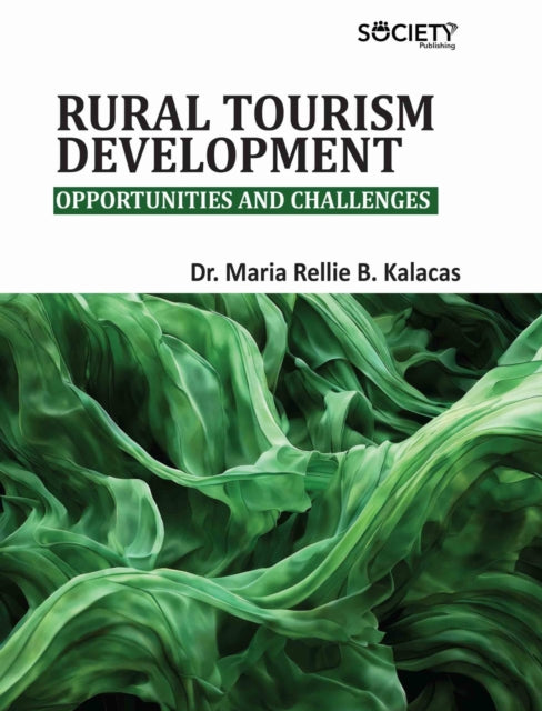 Rural Tourism Development: Opportunities and Challenges