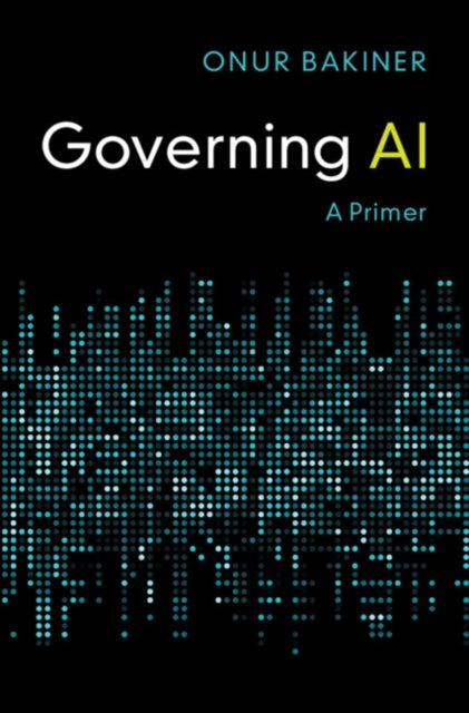Governing AI: A Primer