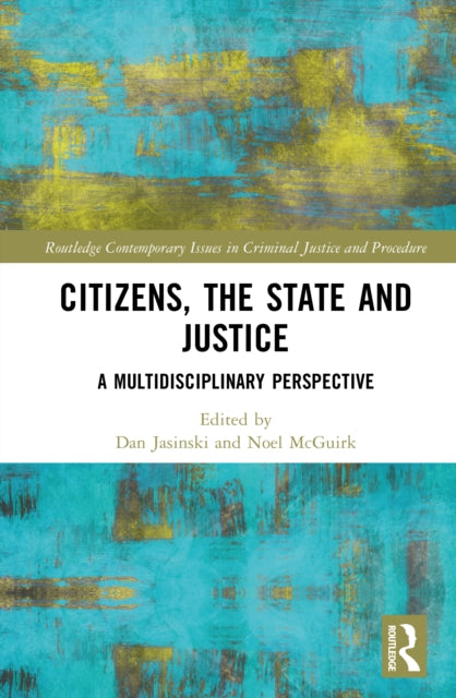 Citizens, the State and Justice: A Multidisciplinary Perspective