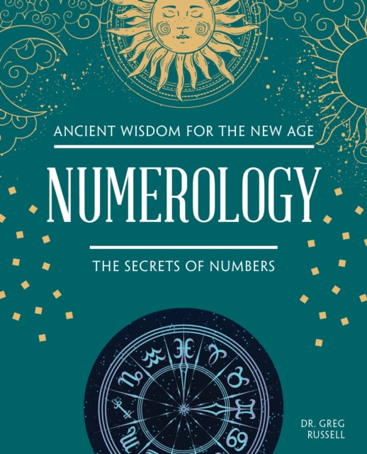 Numerology: The Secrets of Numbers