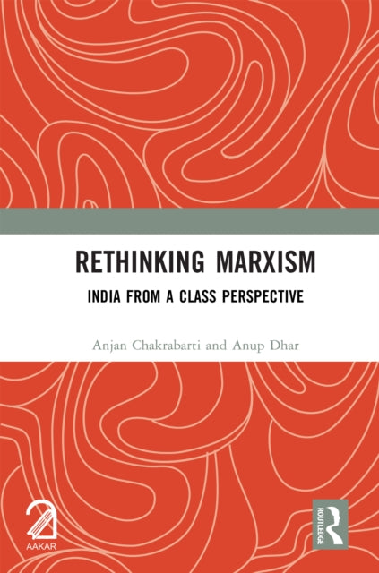 Rethinking Marxism: India from a Class Perspective