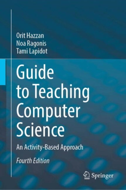 Guide to Teaching Computer Science: An Activity-Based Approach