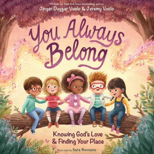 You Always Belong: Knowing God’s Love and   Finding Your Place