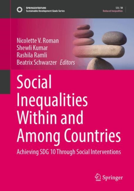 Social Inequalities Within and Among Countries: Achieving SDG 10 Through Social Interventions
