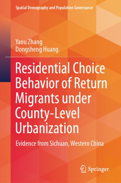 Residential Choice Behavior of Return Migrants under County-Level Urbanization: Evidence from Sichuan, Western China
