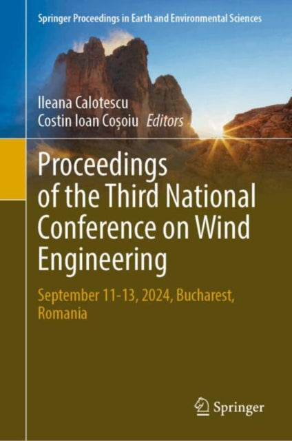 Proceedings of the Third National Conference on Wind Engineering: September 11-13, 2024, Bucharest, Romania