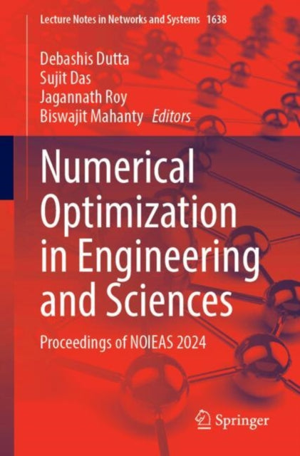 Numerical Optimization in Engineering and Sciences: Proceedings of NOIEAS 2024