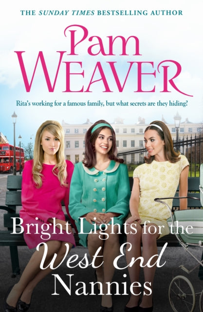 Bright Lights for the West End Nannies: An inspiring, emotional 1960s saga