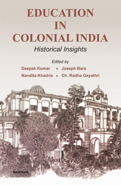 Education in Colonial India: Historical Insights