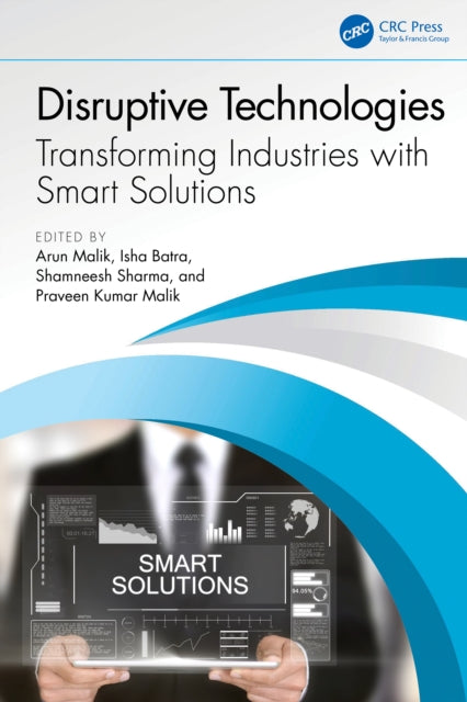 Disruptive Technologies: Transforming Industries with Smart Solutions