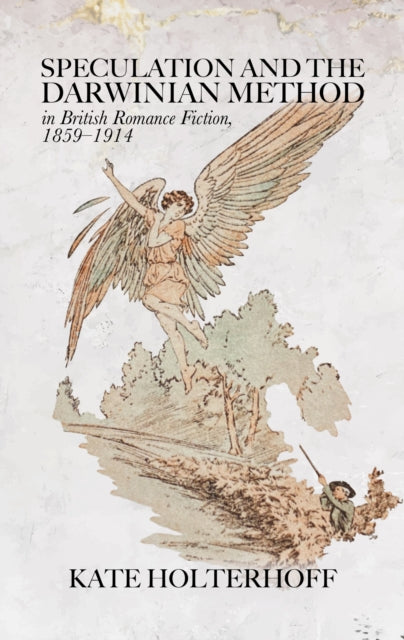 Speculation and the Darwinian Method in British Romance Fiction, 1859-1914