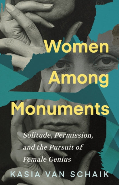 Women Among Monuments: Solitude, Permission, and the Pursuit of Female Genius