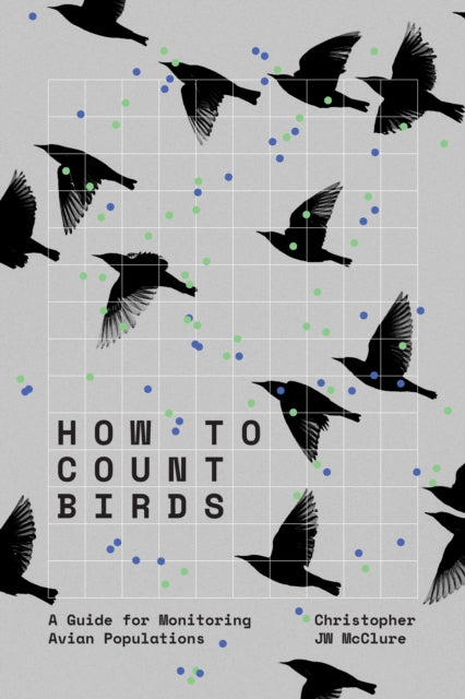 How to Count Birds: A Guide for Monitoring Avian Populations