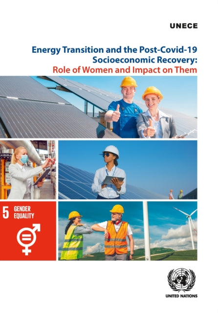 Energy transition and the post-COVID-19 socio-economic recovery: role of women and impact on them