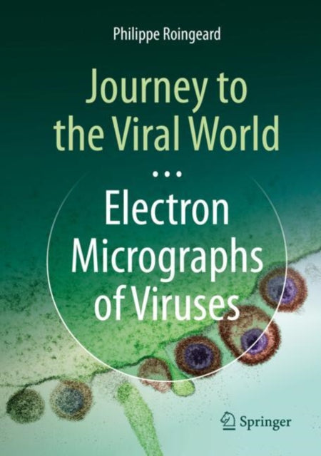 Journey to the Viral World: Electron Micrographs of Viruses
