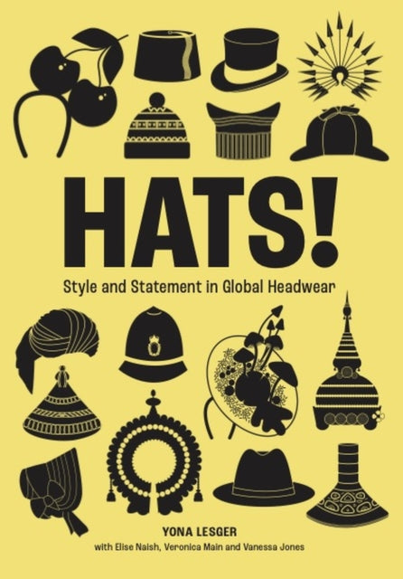 Hats!: Style and Statement in Global Headwear