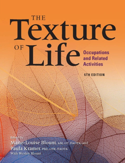 The Texture of Life: Occupation and Related Activities