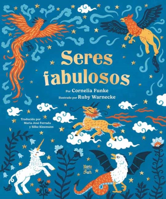 Seres fabulosos: criaturas mitologicas de todo el mundo