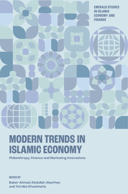 Modern Trends in Islamic Economy: Philanthropy, Finance and Marketing Innovations