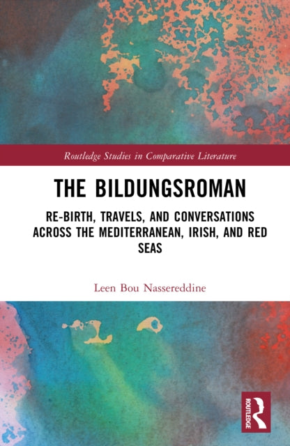 The Bildungsroman: Re-birth, Travels, and Conversations Across the Mediterranean, Irish, and Red Seas