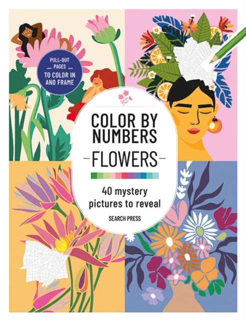 Color by Numbers: Flowers: 40 Mystery Pictures to Reveal