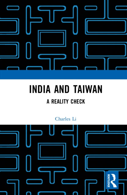 India and Taiwan: A Reality Check