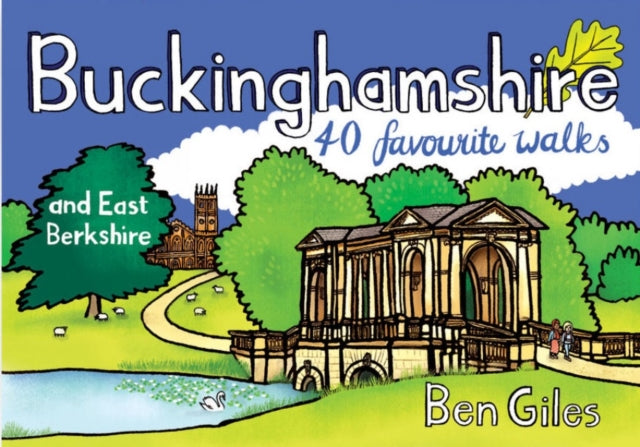Buckinghamshire & East Berkshire: 40 Favourite Walks