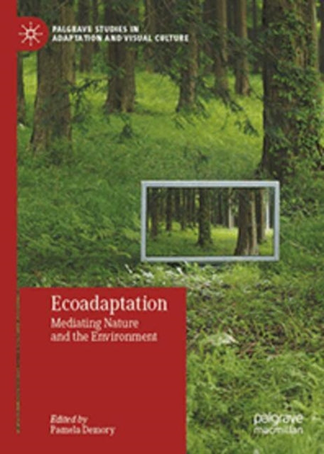 Ecoadaptation: Mediating Nature and the Environment