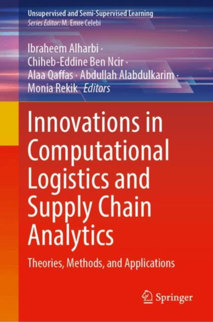 Innovations in Computational Logistics and Supply Chain Analytics: Theories, Methods, and Applications