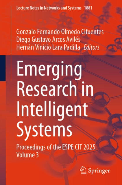 Emerging Research in Intelligent Systems: Proceedings of the ESPE CIT 2025 Volume 3