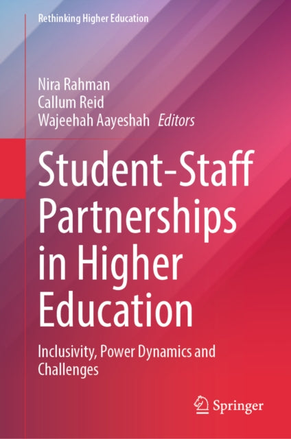 Student-Staff Partnerships in Higher Education: Inclusivity, Power Dynamics and Challenges