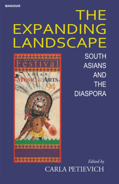The Expanding Landscape: South Asians and the Diaspora