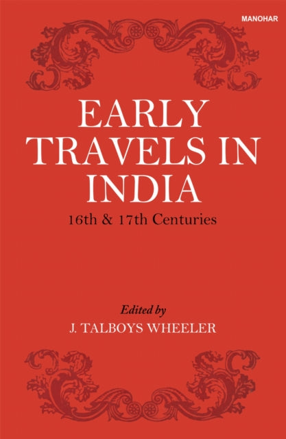 Early Travels in India (16th & 17th Centuries)