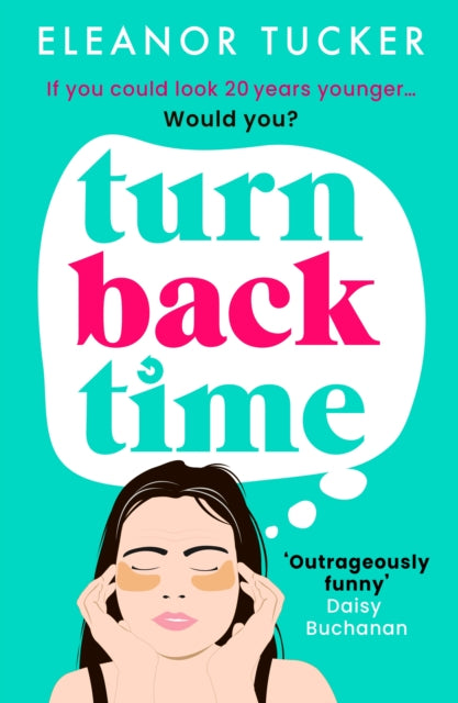Turn Back Time: A hilarious, relatable story about the beauty industry that you won't be able to put down