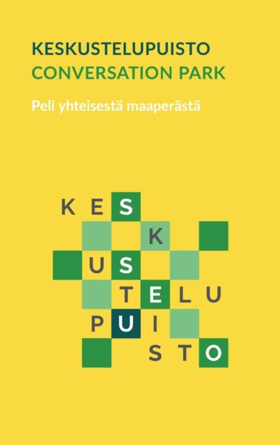 Keskustelupuisto - Conversation Park: Peli yhteisesta maaperasta