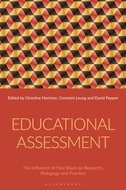 Educational Assessment: The Influence of Paul Black on Research, Pedagogy and Practice